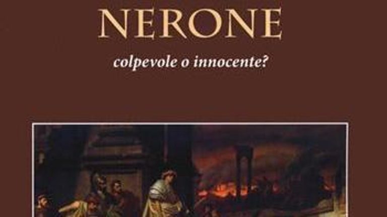 Nerone e Roma sotto processo: non solo ombre nel suo impero